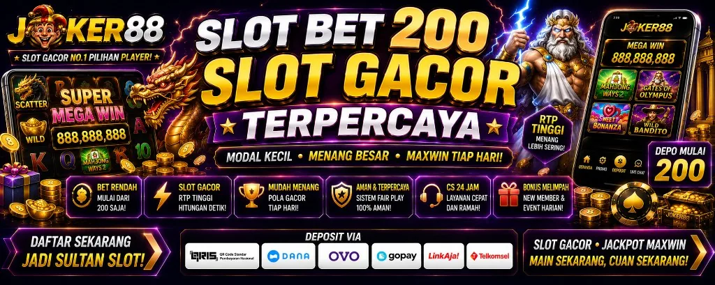 JOKER88 slot bet 200 slot gacor terpercaya